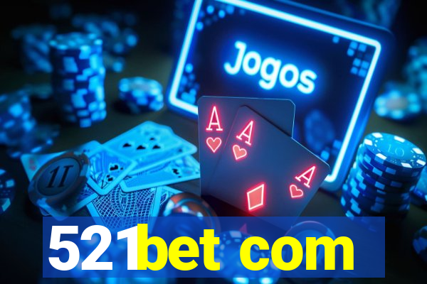 521bet com